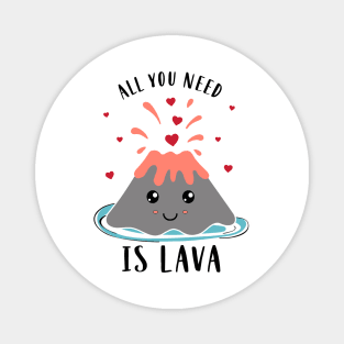 All You Need Is Lava Funny Valentines Magnet